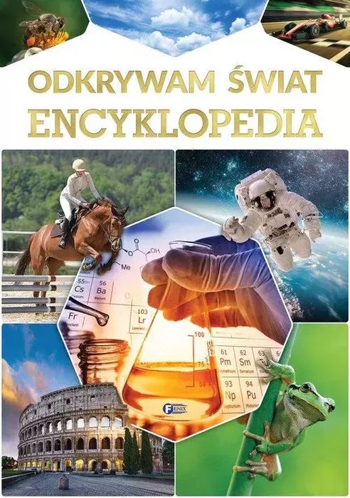 Odkrywam świat. Encyklopedia. Fenix. Nowy Produkt