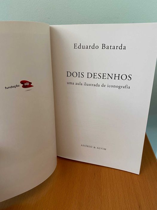 Dois Desenhos, uma aula ilustrada de iconografia - Eduardo Batarda