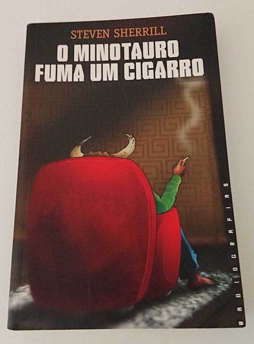 O Minotauro Fuma Um Cigarro, de Steven Sherrill  PORTES GRÁTIS*
