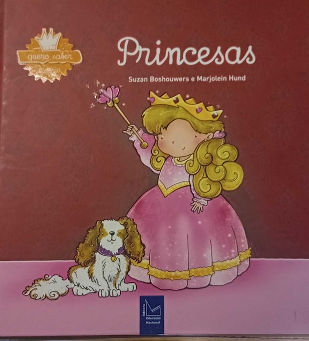 Princesas. Quero saber.