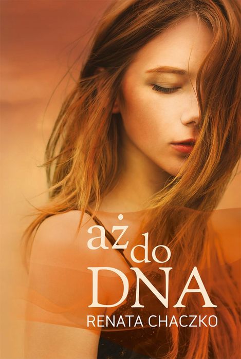 Aż Do Dna Renata Chaczko
