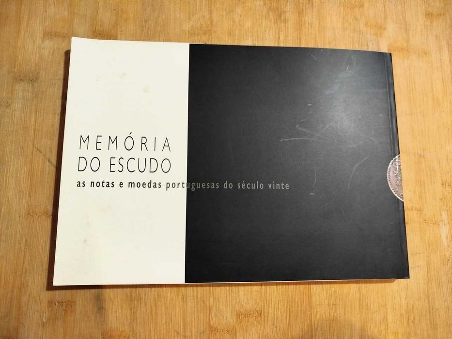Memória do Escudo- As notas e moedas portuguesas do século vinte