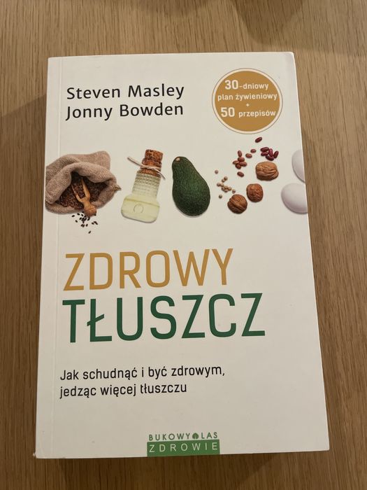 Zdrowy tłuszcz – Steven Masley, Jonny Bowden