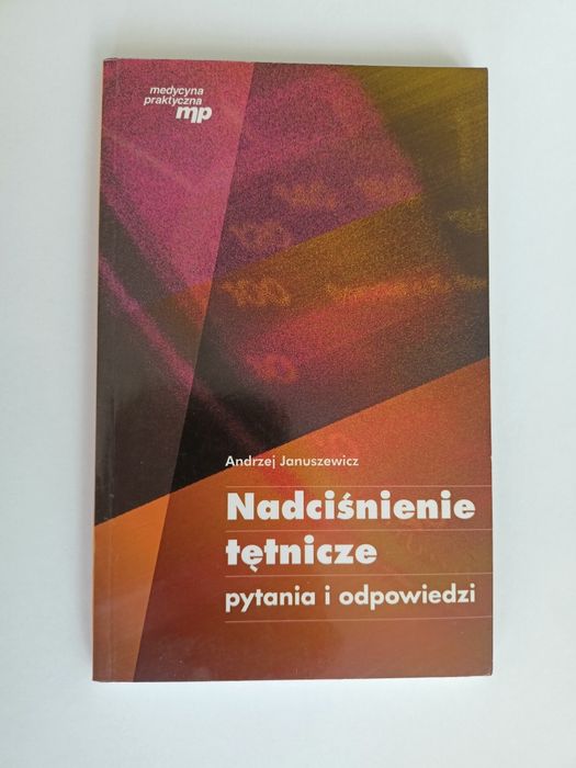Andrzej Januszewicz Nadciśnienie tętnicze pytania i odpowiedzi