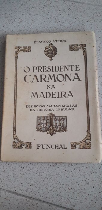 O Presidente Carmona na Madeira - Elmano Vieira (1942)