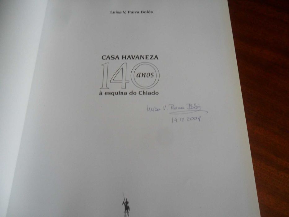 "Casa Havaneza" - 140 Anos À Esquina do Chiado de Luísa V. Paiva Boléo