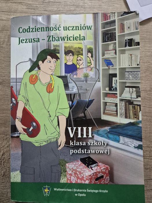 Codzienność uczniów Jezusa- Zbawiciela podręcznik do VIII klasy