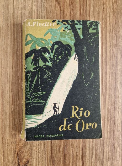 Rio de Oro - Arkady Fiedler WYDANIE III Z FOTOGRAFIAMI 1956