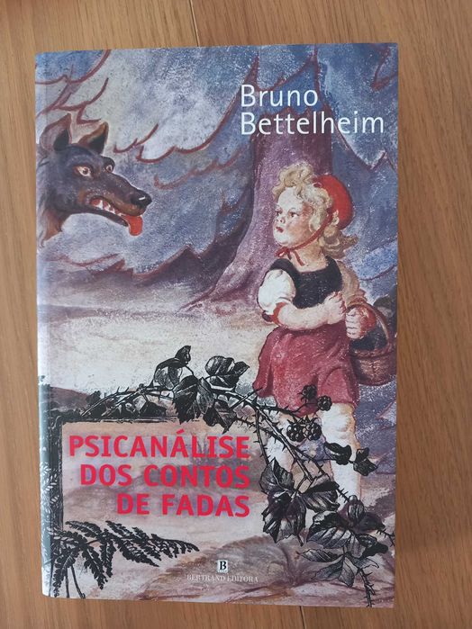 Livro Psicanalise dos Contos de Fadas - Bruno Bettelheim