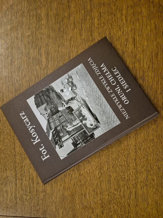 Fot. Kosycarz: Niezwykłe zwykłe zdjęcia Oruni.  Chełma i Siedlec