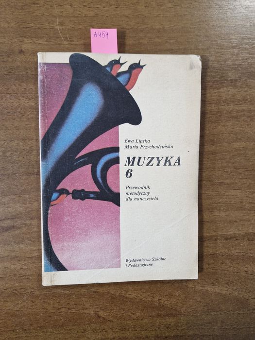 A454. "Muzyka 6" Ewa Lipska, Maria Przychodzińska
