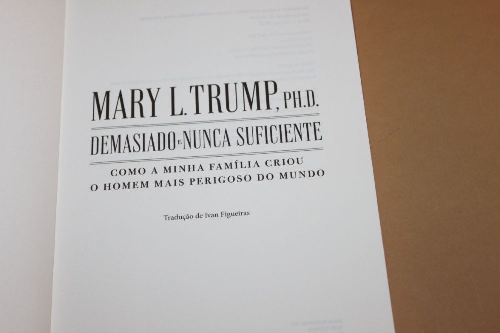 Demasiado e Nunca Suficiente// Mary L. Trump , PH.D