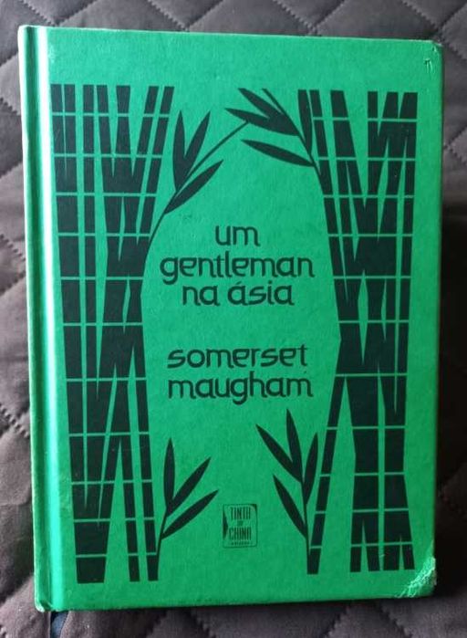 Um Gentleman na Ásia - Somerset Maugham