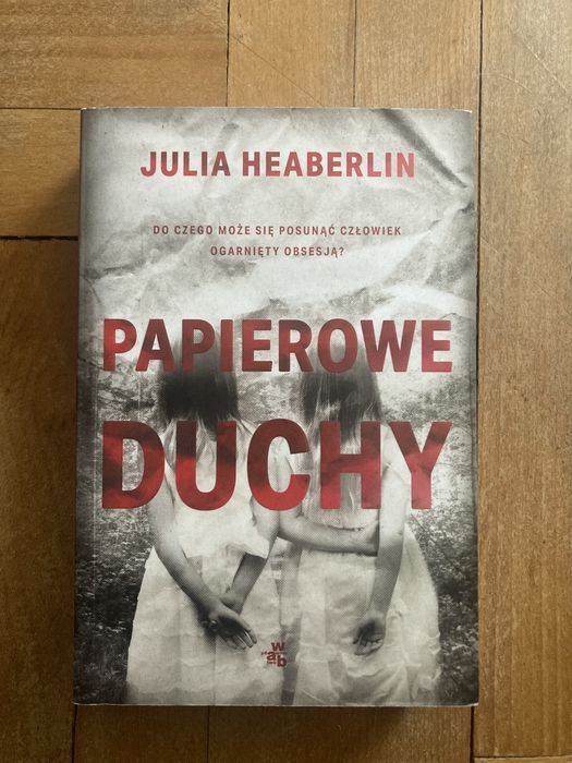 Papierowe duchy - Julia Heaberlin