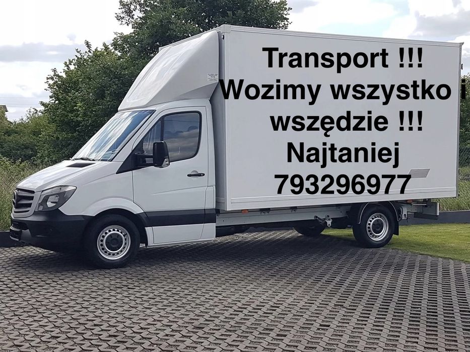 Transport logistyka przeprowadzki przewóz bagażówka  !!! Najtaniej !!!
