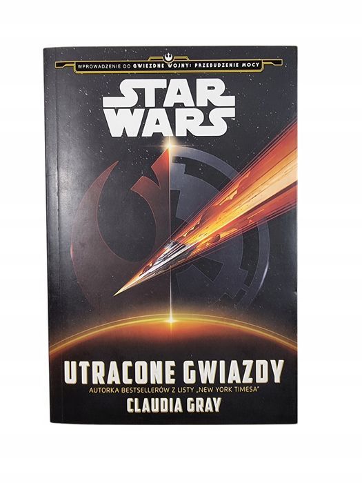 Star Wars / Utracone Gwiazdy / Claudia Gray