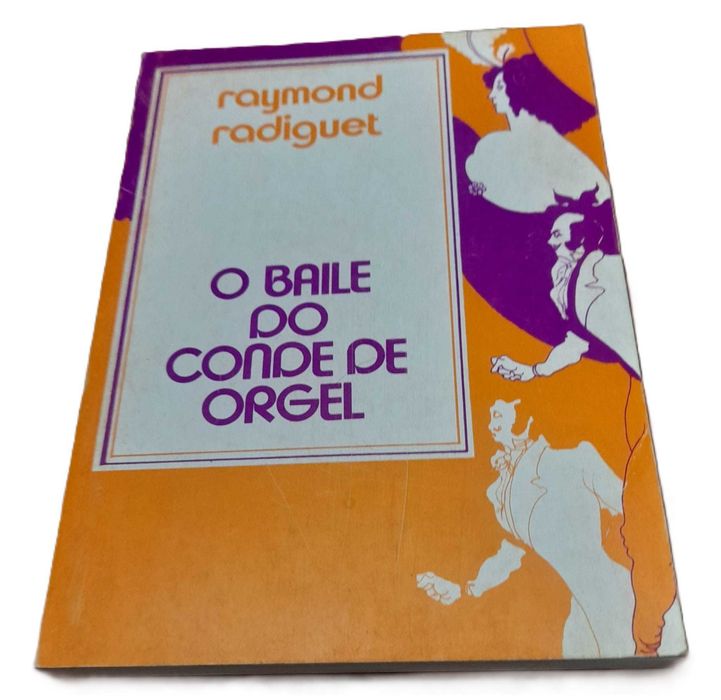 O Baile do Conde Argel, de Raymond Radiguet