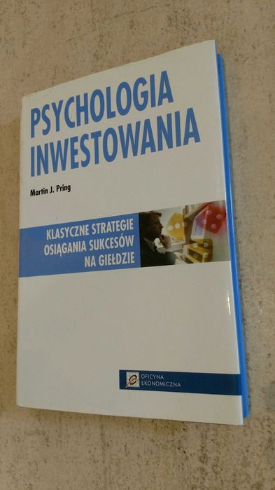 Psychologia inwestowania Pring,ekonomiczna,pieniędzy,socjologia,giełda