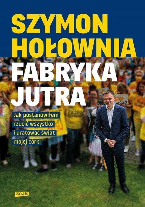 Fabryka Jutra Szymon Hołownia