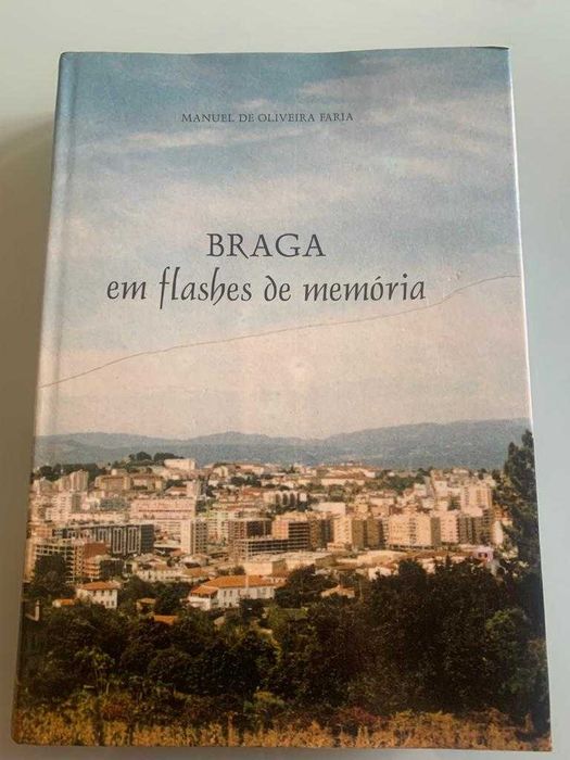 Braga em flashes de memória