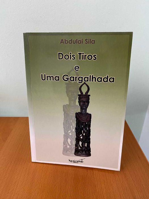 Dois Tiros e Uma Gargalhada - Abdulai Sila