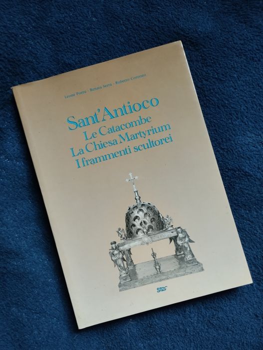 Sant'Antioco. Le Catacombe Le Chiesa Martyrium.