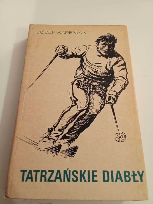 Józef Kapeniak Tatrzańskie diabły