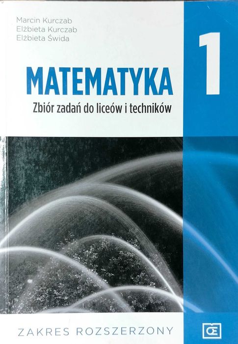 Matematyka 1 zbiór zadań do liceów i techników zakres rozszerzony