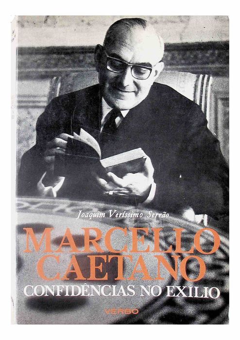 Marcello Caetano. Confidências no Exílio