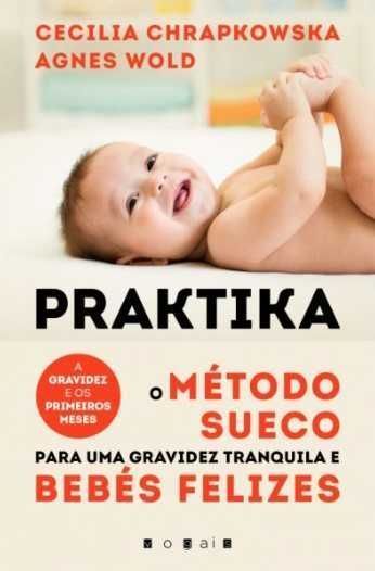 Praktika método sueco para gravidez tranq e bebés felizes [Portes Inc]