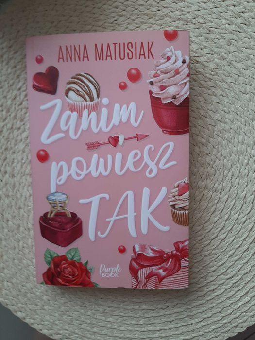 Anna Matusiak "Zanim powiesz tak", książka