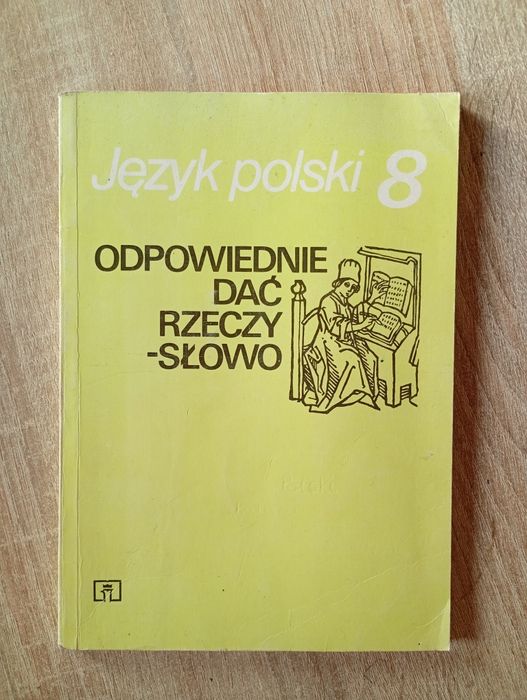 Język polski 8 – Odpowiednie dać rzeczy słowo | WSiP | 1985 | PRL (97)
