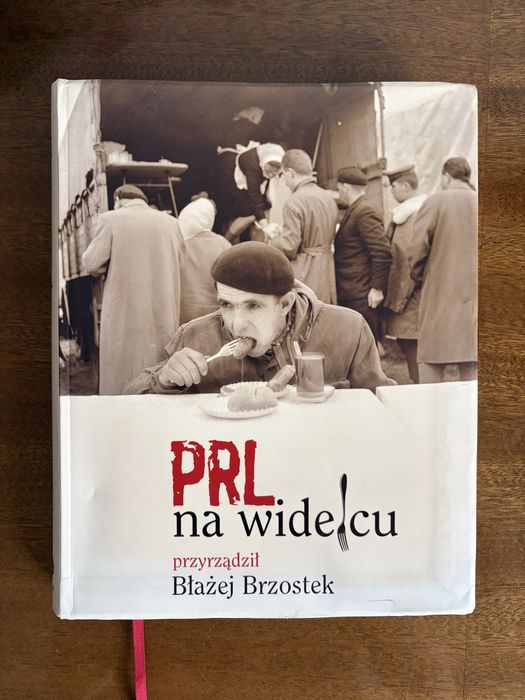 PRL na widelcu, Błażej Brzostek książka kulinaria PRL