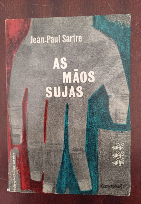 Jean-Paul Sartre - As Mãos Sujas