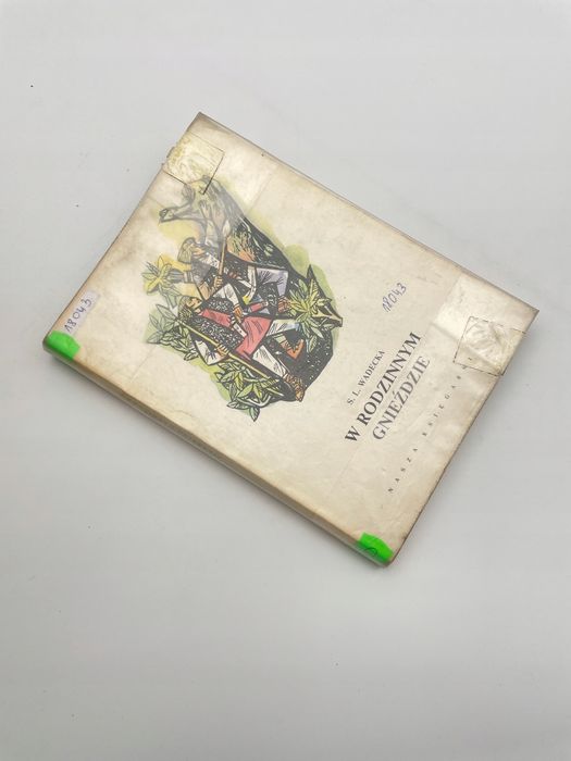 W Rodzinnym Gnieździe S. L. Wadecka S. L. Wadecka