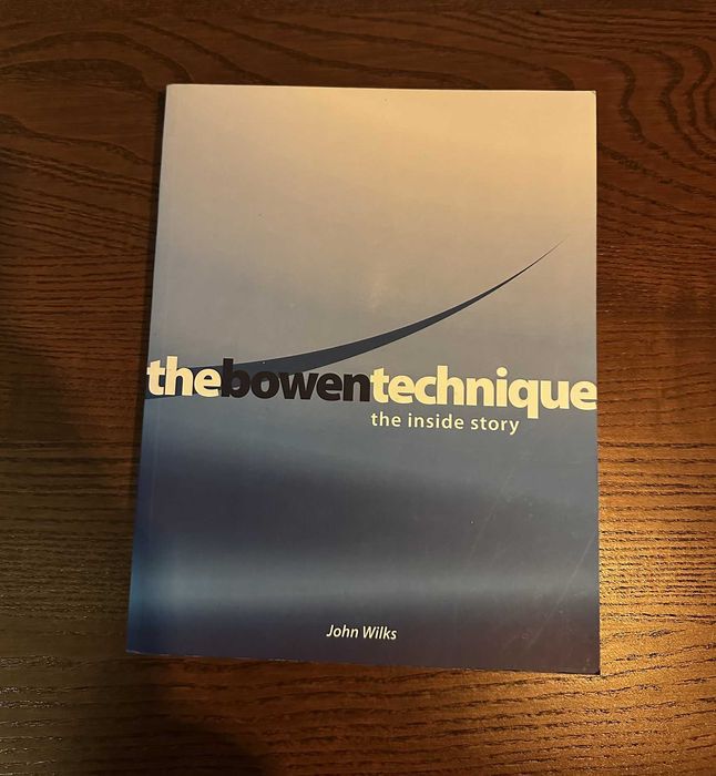 The Bowen Technique: The inside story