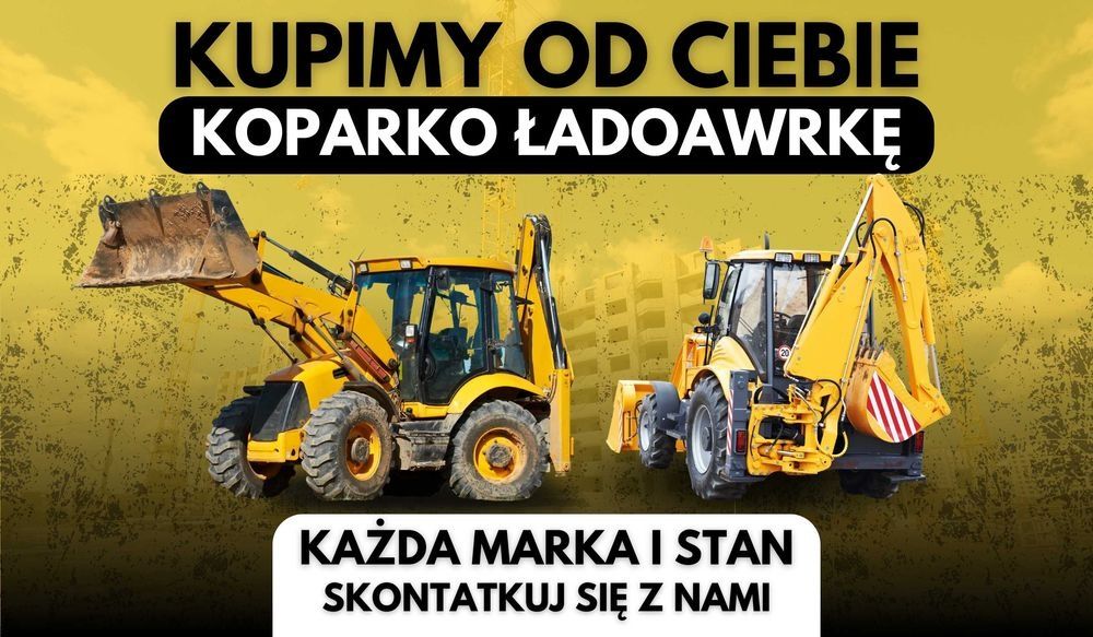 Skup sprzętu budowlanego koparek koparko ładowarka koparka minikoparka