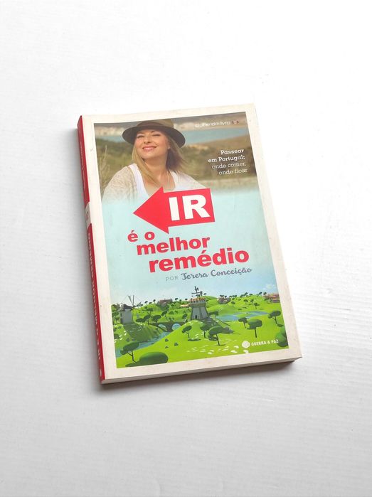 Livro Ir é o Melhor Remédio - Teresa Conceição