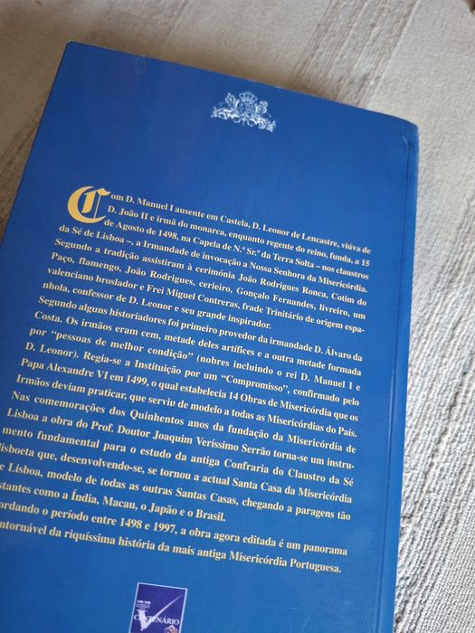 A Misericórdia de Lisboa: Quinhentos Anos de História  escrita pelo historiador Joaquim Veríssimo Serrão