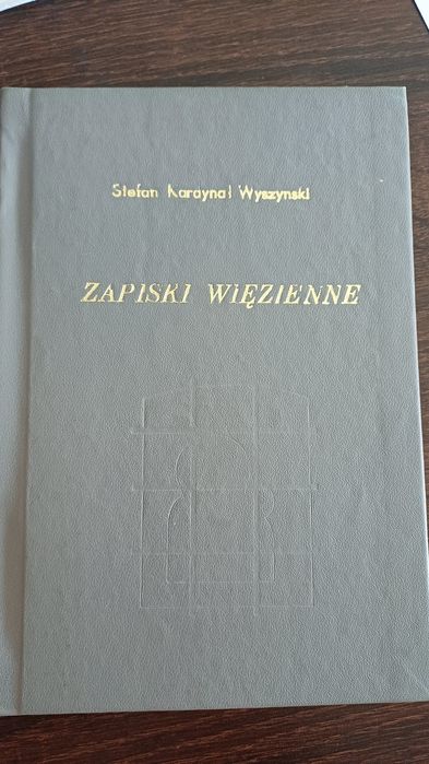 Książka pt. Zapiski więzienne autorstwa Stafana Kardynala Wyszynskiego