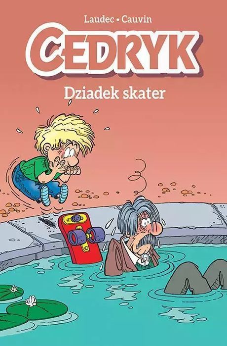 Komiksy są super! Cedryk. Tom 2. Dziadek skater. Egmont - komiksy