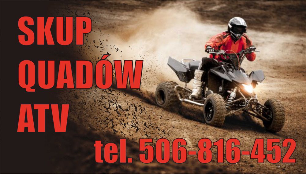 SKUP QUADÓW ATV quady quad SSV UTV -Sprawne i uszkodzone-Dojeżdżamy!