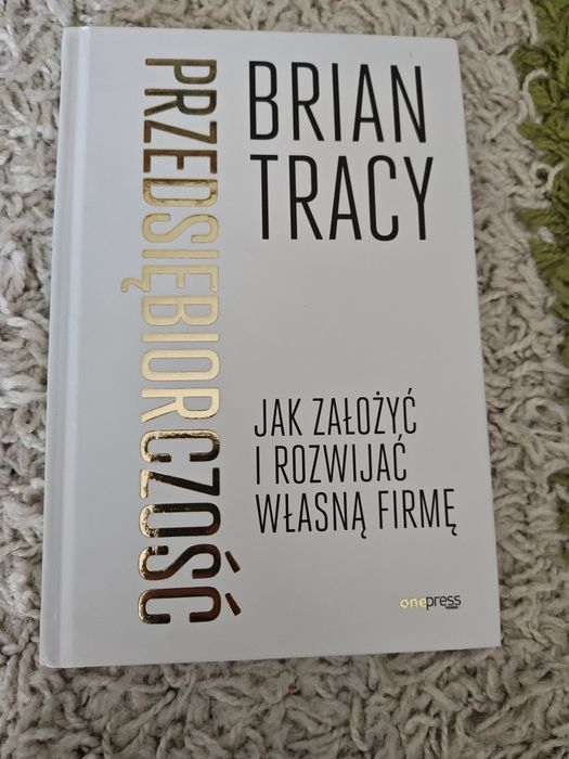Książka Briana Tracy Przedsiębiorczość