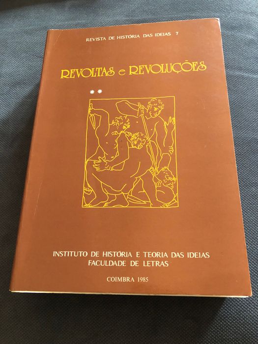 A Força Pública na Revolução / Revoltas e Revoluções