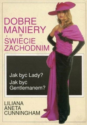 Dobre Maniery W Świecie Zachodnim Liliana Aneta Cunningham