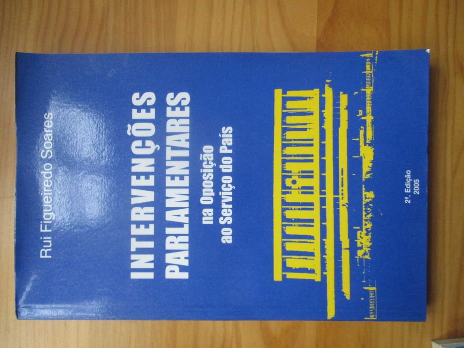 Intervenções Parlamentares, de Rui Figueiredo Soares