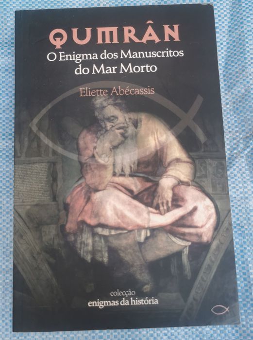 Qumrân – O Enigma dos Manuscritos do Mar Morto