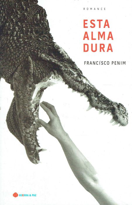 15184

Esta Alma Dura
de Francisco Penim