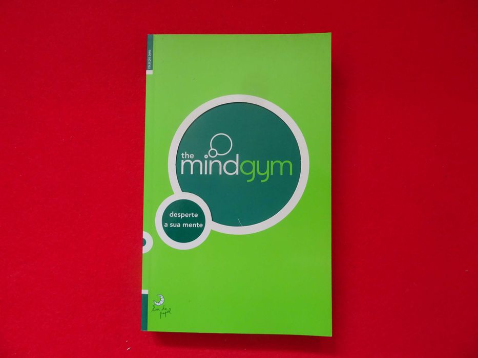 The mind gym : desperte a sua mente