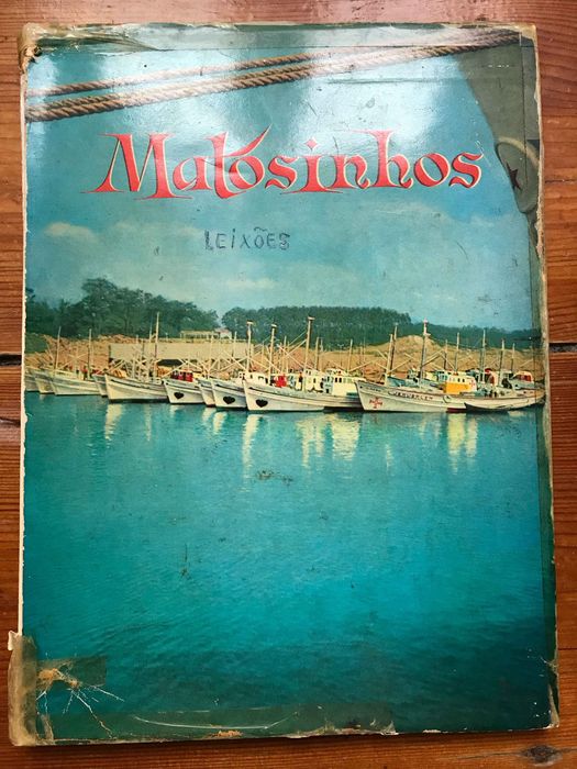 LIvro Matosinhos Leixões Marjay Câmara Municipal Matosinhos 1 Ed 1964